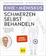 E-Book (epub) Knie & Meniskus Schmerzen selbst behandeln von Roland Liebscher-Bracht, Petra Bracht