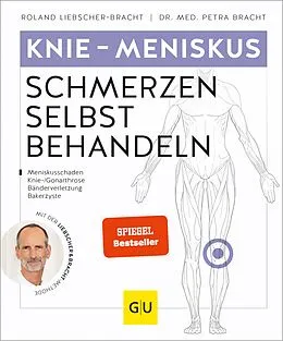 E-Book (epub) Knie & Meniskus Schmerzen selbst behandeln von Roland Liebscher-Bracht, Dr. med. Petra Bracht