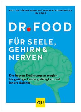 Paperback Dr. Food für Seele, Gehirn und Nerven de Bernhard Hobelsberger, Jürgen Vormann, Ira König