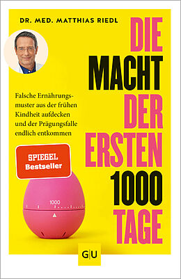 Kartonierter Einband Die Macht der ersten 1000 Tage von Matthias Riedl
