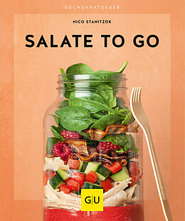 Kartonierter Einband Salate to go von Nico Stanitzok