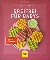 Kartonierter Einband Breifrei für Babys von Lena Merz, Annina Schäflein