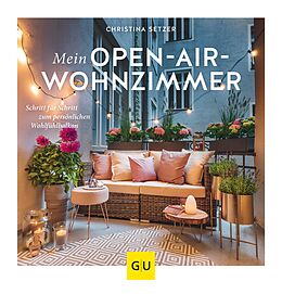 E-Book (epub) Mein Open-Air-Wohnzimmer von Christina Setzer