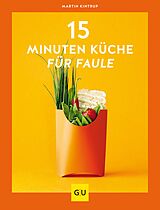 E-Book (epub) 15-Minuten-Küche für Faule von Martin Kintrup