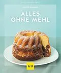 E-Book (epub) Alles ohne Mehl von Christa Schmedes