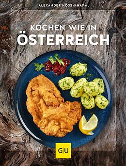 E-Book (epub) Kochen wie in Österreich von Alexander Höss-Knakal