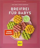 E-Book (epub) Breifrei für Babys von Lena Merz, Annina Schäflein