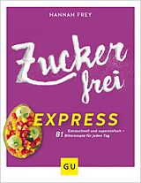 E-Book (epub) Zuckerfrei Express von Hannah Frey