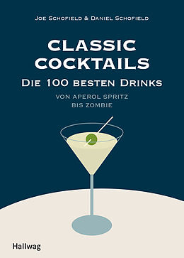 Fester Einband Classic Cocktails von Joe Schofield, Daniel Schofield