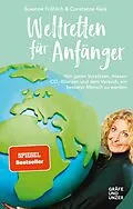 E-Book (epub) Weltretten für Anfänger von Susanne Fröhlich, Constanze Kleis