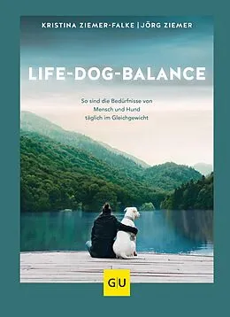 E-Book (epub) Life-Dog-Balance von Kristina Ziemer-Falke, Jörg Ziemer