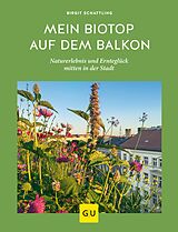 E-Book (epub) Mein Biotop auf dem Balkon von Birgit Schattling
