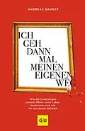 E-Book (epub) Ich geh dann mal meinen eigenen Weg von Andreas Gauger