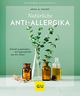 E-Book (epub) Natürliche Anti-Allergika von Aruna M. Siewert