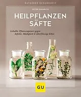 E-Book (epub) Heilpflanzensäfte von Peter Emmrich