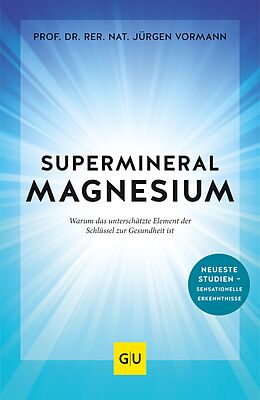 E-Book (epub) Supermineral Magnesium von Prof. Dr. Jürgen Vormann