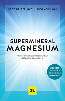 E-Book (epub) Supermineral Magnesium von Prof. Dr. Jürgen Vormann