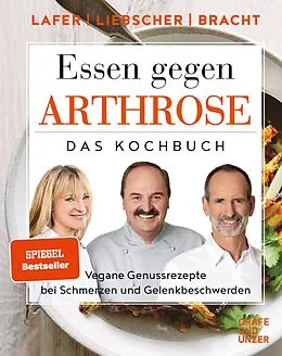 E-Book (epub) Essen gegen Arthrose von Johann Lafer, Dr. med. Petra Bracht, Roland Liebscher-Bracht