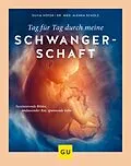 E-Book (epub) Tag für Tag durch meine Schwangerschaft von Silvia Höfer, Dr. med. Alenka Scholz