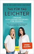 E-Book (epub) Tag für Tag leichter von Prof. Dr. med. Marion Kiechle, Julie Gorkow
