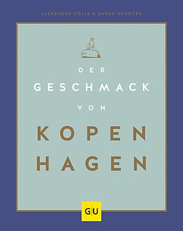 E-Book (epub) Der Geschmack von Kopenhagen von Sarah Schocke, Alexander Dölle