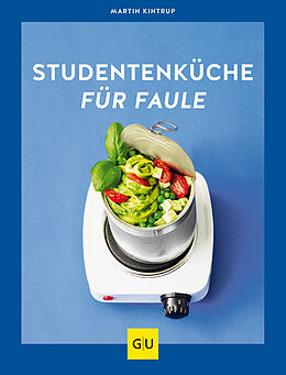Kartonierter Einband Studentenküche für Faule von Martin Kintrup