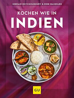 E-Book (epub) Kochen wie in Indien von Robi Banerjee, Indrani Roychoudhury