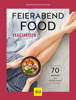 E-Book (epub) Feierabendfood vegetarisch von Susanne Bodensteiner