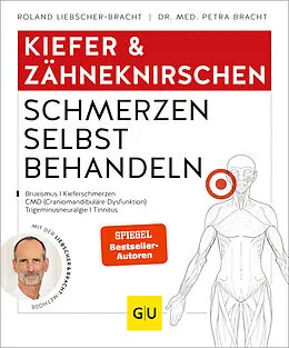 Kartonierter Einband Kiefer & Zähneknirschen Schmerzen selbst behandeln von Roland Liebscher-Bracht, Petra Bracht