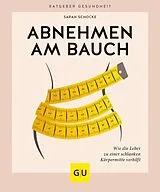 Kartonierter Einband Abnehmen am Bauch von Sarah Schocke