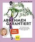 E-Book (epub) Abnehmen garantiert von Dr. med. Petra Bracht