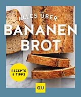E-Book (epub) Alles über Bananenbrot von 
