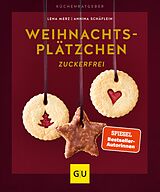 E-Book (epub) Weihnachtsplätzchen zuckerfrei von Lena Merz, Annina Schäflein