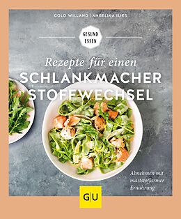 E-Book (epub) Rezepte für einen Schlankmacher-Stoffwechsel von Golo Willand