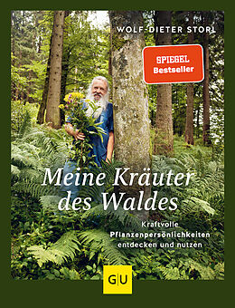Fester Einband Meine Kräuter des Waldes von Wolf-Dieter Storl