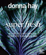 Kartonierter Einband Super fresh von Donna Hay