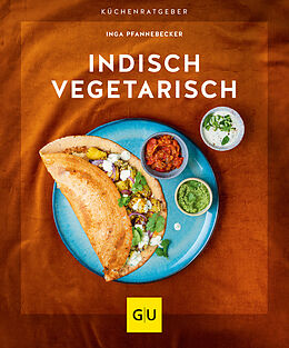 Kartonierter Einband Indisch vegetarisch von Inga Pfannebecker