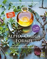 Fester Einband Alpha-Omega-Formel von Johanna Paungger, Thomas Poppe