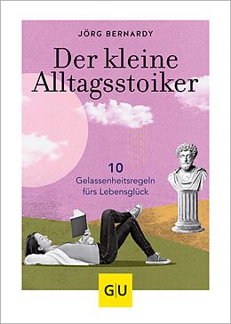 E-Book (epub) Der kleine Alltagsstoiker von Dr. Jörg Bernardy