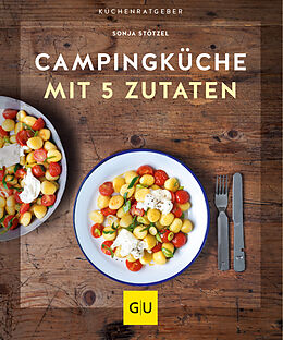 Couverture cartonnée Campingküche mit 5 Zutaten de Sonja Stötzel