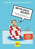E-Book (epub) Rette dich selbst! von Werner Tiki Küstenmacher