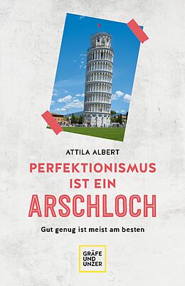 E-Book (epub) Perfektionismus ist ein Arschloch von Attila Albert