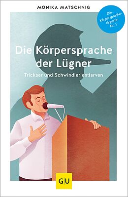 E-Book (epub) Die Körpersprache der Lügner von Monika Matschnig