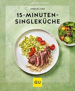 E-Book (epub) 15-Minuten-Singleküche von Angelika Ilies