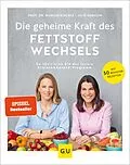 E-Book (epub) Die geheime Kraft des Fettstoffwechsels von Prof. Dr. med. Marion Kiechle, Julie Gorkow