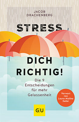 Kartonierter Einband Stress dich richtig! von Jacob Drachenberg