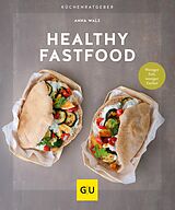 E-Book (epub) Healthy Fastfood von Anna Walz