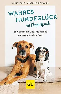 E-Book (epub) Wahres Hundeglück im Doppelpack von Julie Leuze, André Henkelmann