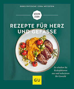 Kartonierter Einband Rezepte für Herz und Gefäße von Doris Fritzsche, Cora Wetzstein