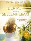 E-Book (epub) Der Ruf deiner Seelenheimat von Katja Kramer